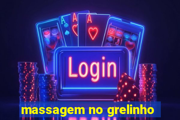 massagem no grelinho